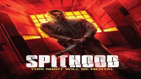 فيلم Spithood 2024 مترجم