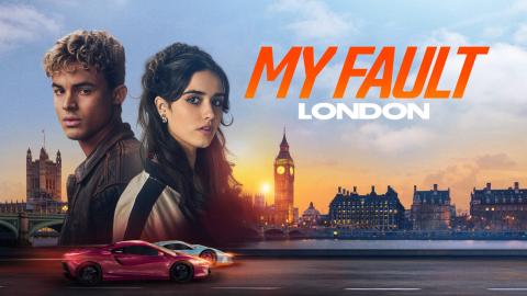 فيلم My Fault London 2025 مترجم