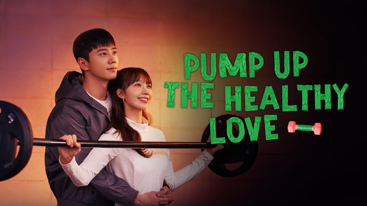 مسلسل تعزيز الحب الصحي Pump Up the Healthy Love الحلقة 4 الرابعة مترجمة