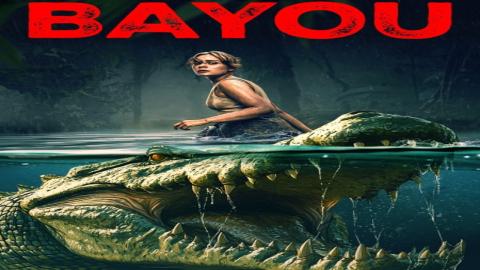 فيلم The Bayou 2025 مترجم