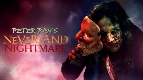 فيلم Peter Pans Neverland Nightmare 2025 مترجم