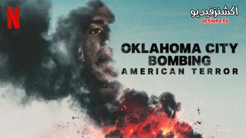فيلم Oklahoma City Bombing American Terror 2025 مترجم